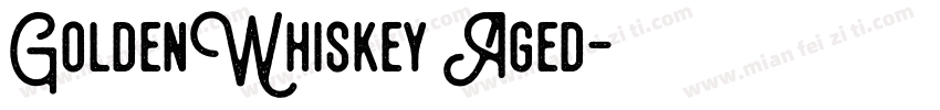 GoldenWhiskey Aged字体转换